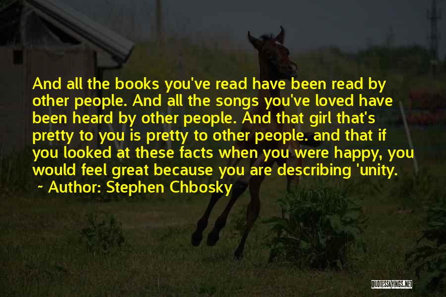 Books You Read Quotes By Stephen Chbosky