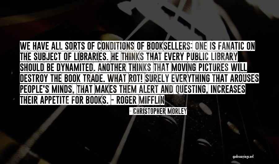 Booksellers Quotes By Christopher Morley