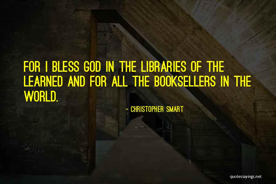 Booksellers Quotes By Christopher Smart