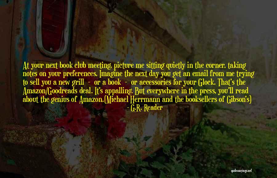 Booksellers Quotes By G.R. Reader