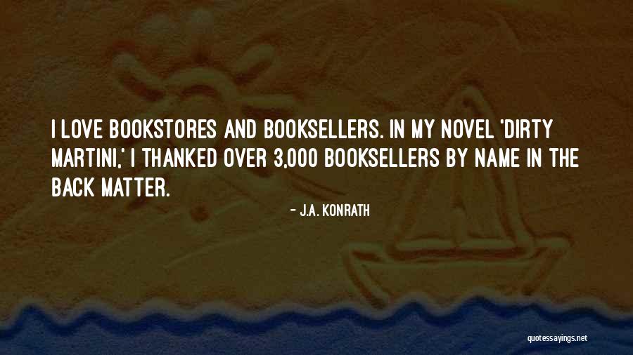 Booksellers Quotes By J.A. Konrath