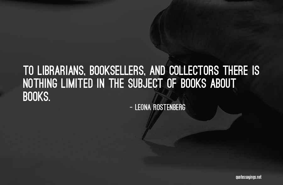 Booksellers Quotes By Leona Rostenberg