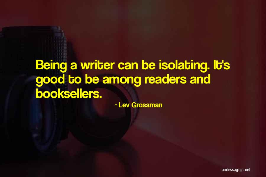 Booksellers Quotes By Lev Grossman