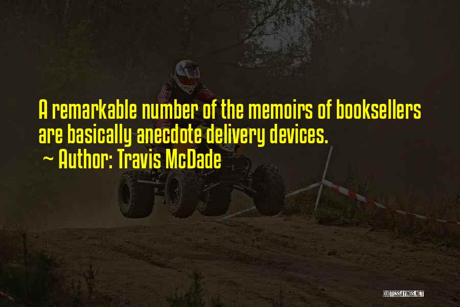 Booksellers Quotes By Travis McDade