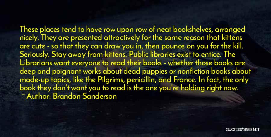 Bookshelves Quotes By Brandon Sanderson