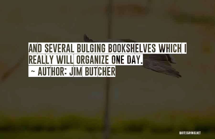 Bookshelves Quotes By Jim Butcher