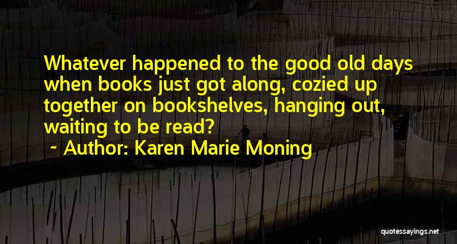 Bookshelves Quotes By Karen Marie Moning