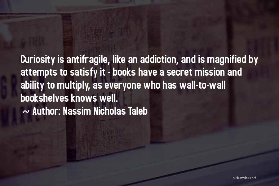 Bookshelves Quotes By Nassim Nicholas Taleb