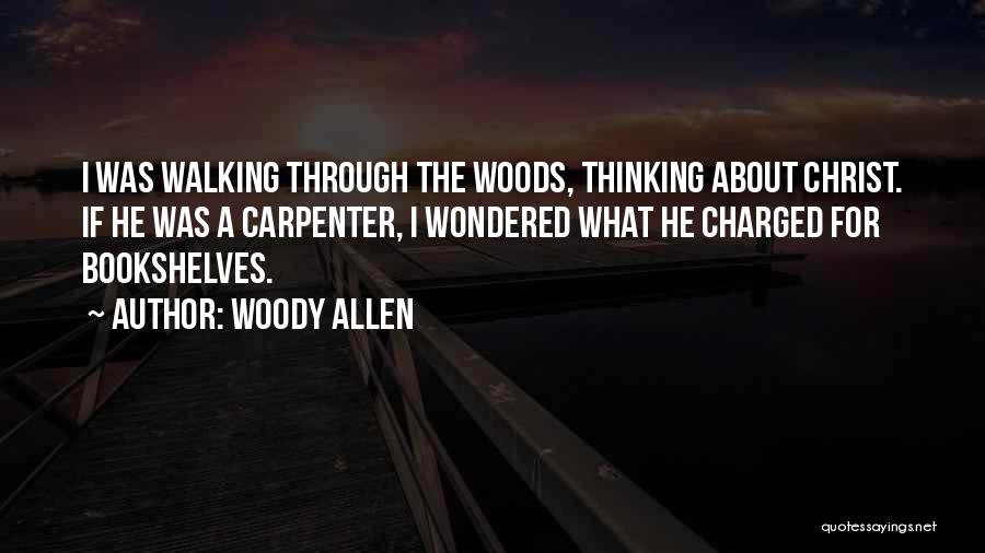 Bookshelves Quotes By Woody Allen