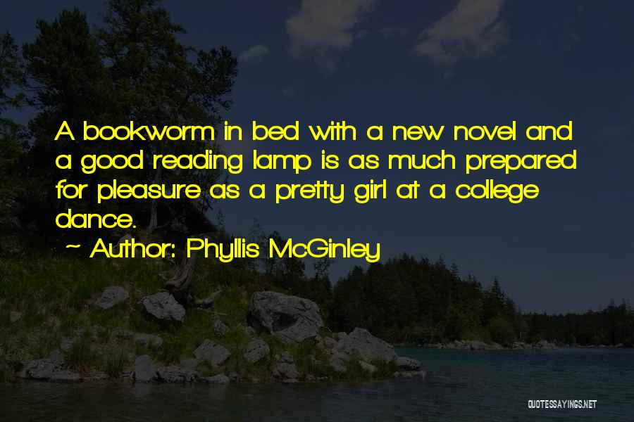 Bookworm Girl Quotes By Phyllis McGinley