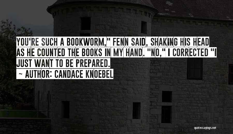 Bookworm Quotes By Candace Knoebel