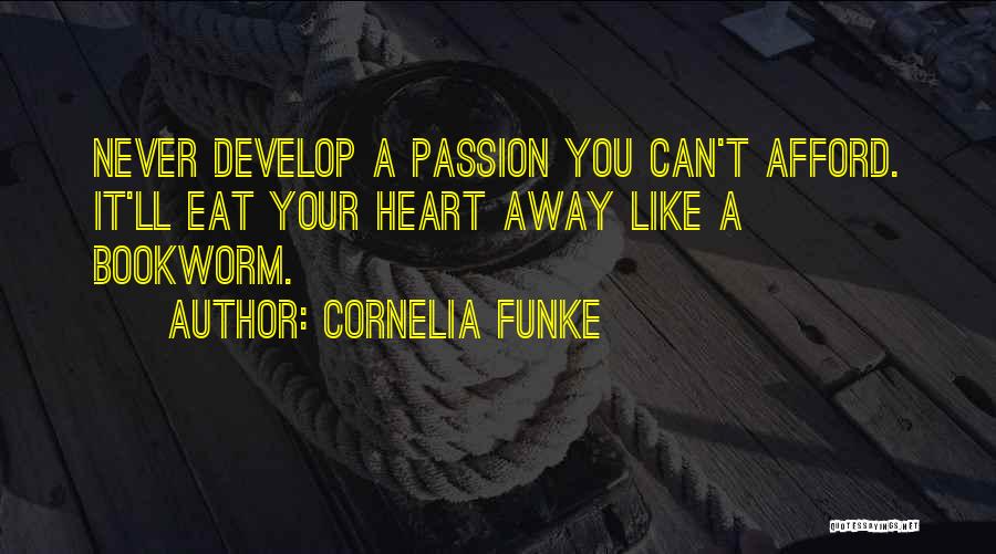 Bookworm Quotes By Cornelia Funke