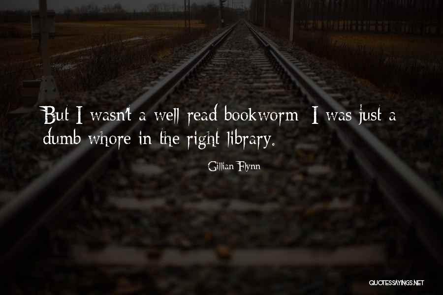 Bookworm Quotes By Gillian Flynn