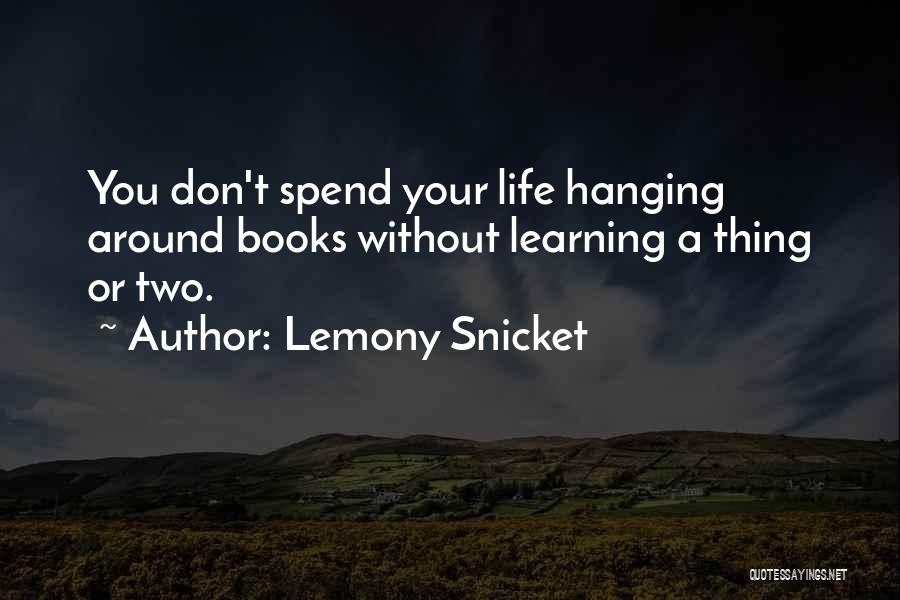 Bookworm Quotes By Lemony Snicket