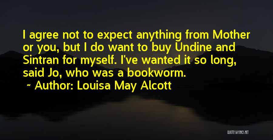 Bookworm Quotes By Louisa May Alcott