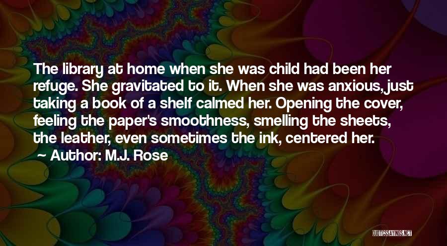 Bookworm Quotes By M.J. Rose