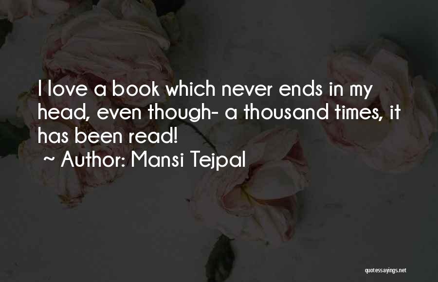 Bookworm Quotes By Mansi Tejpal