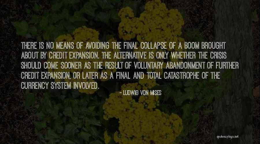 Boom Quotes By Ludwig Von Mises Boom Quotes By Ludwig Von Mises