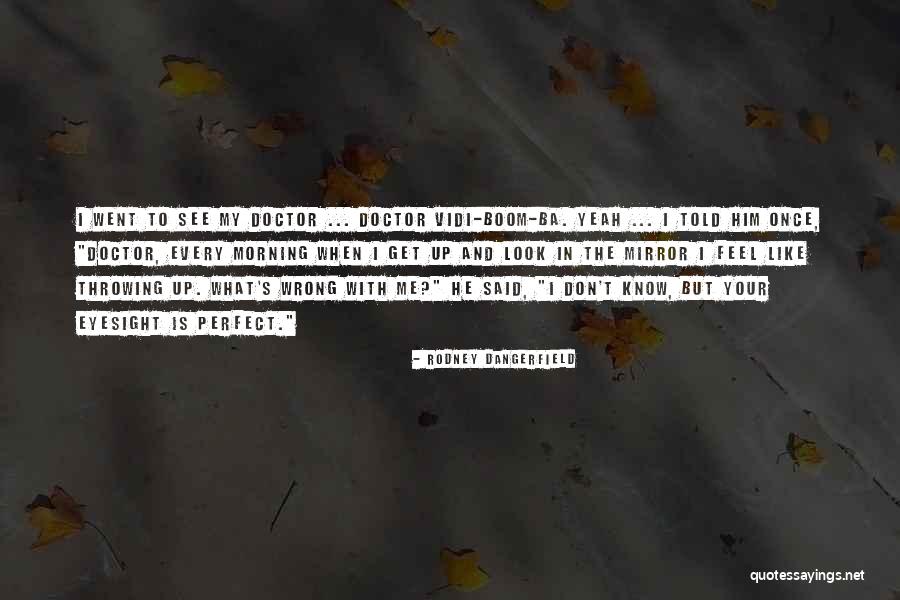 Boom Quotes By Rodney Dangerfield Boom Quotes By Rodney Dangerfield