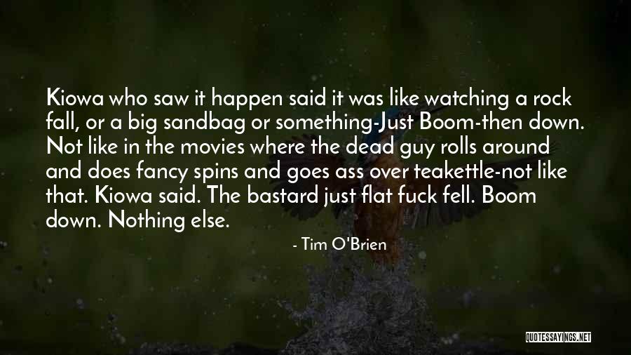 Boom Quotes By Tim O'Brien Boom Quotes By Tim O'Brien