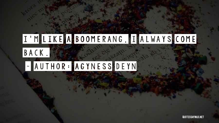 Boomerang Quotes By Agyness Deyn