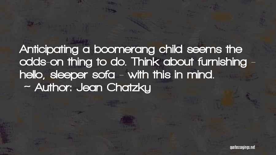Boomerang Quotes By Jean Chatzky