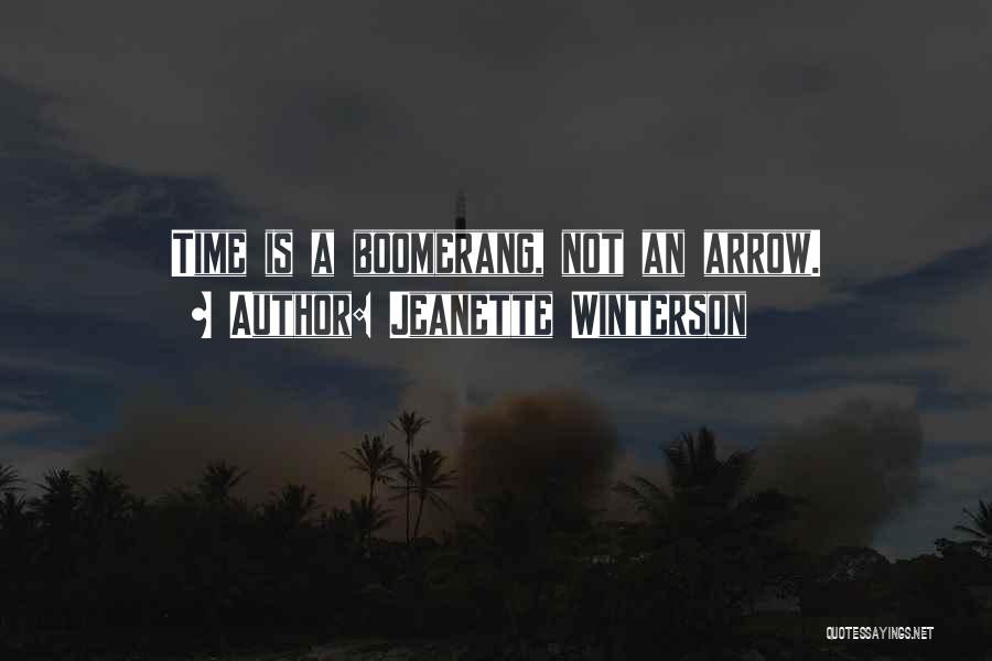 Boomerang Quotes By Jeanette Winterson