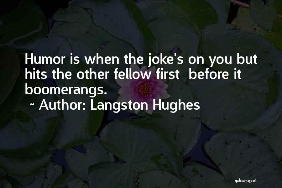 Boomerang Quotes By Langston Hughes