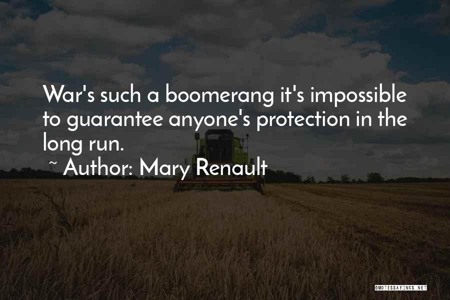 Boomerang Quotes By Mary Renault