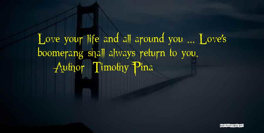 Boomerang Quotes By Timothy Pina