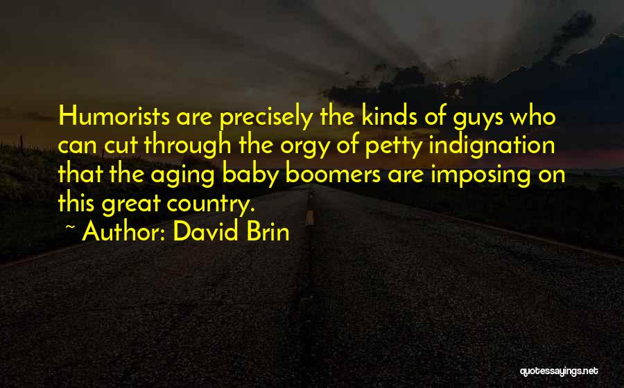 Boomers Quotes By David Brin