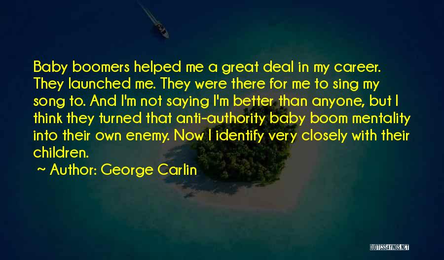 Boomers Quotes By George Carlin