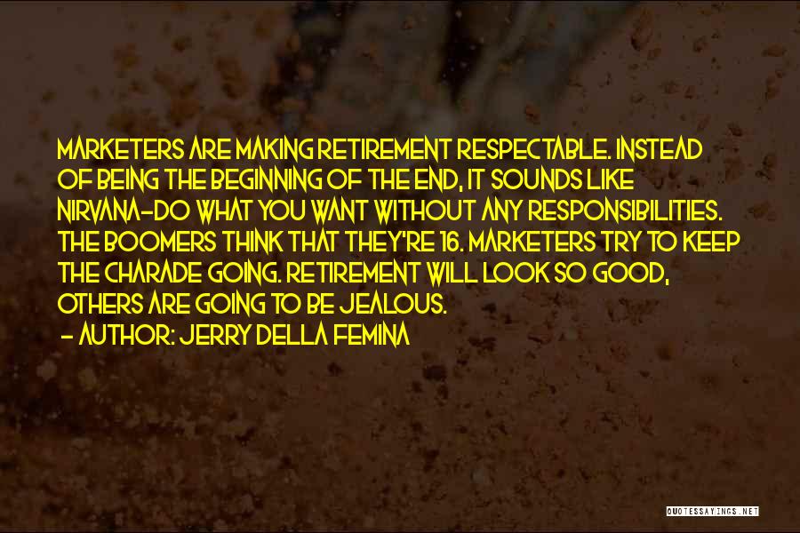 Boomers Quotes By Jerry Della Femina