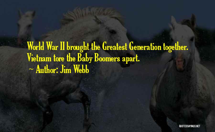 Boomers Quotes By Jim Webb