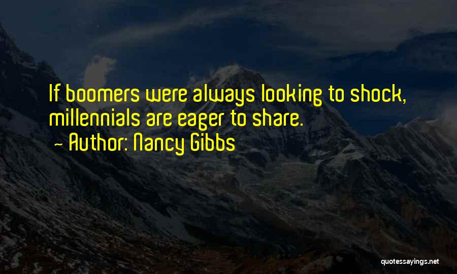 Boomers Quotes By Nancy Gibbs