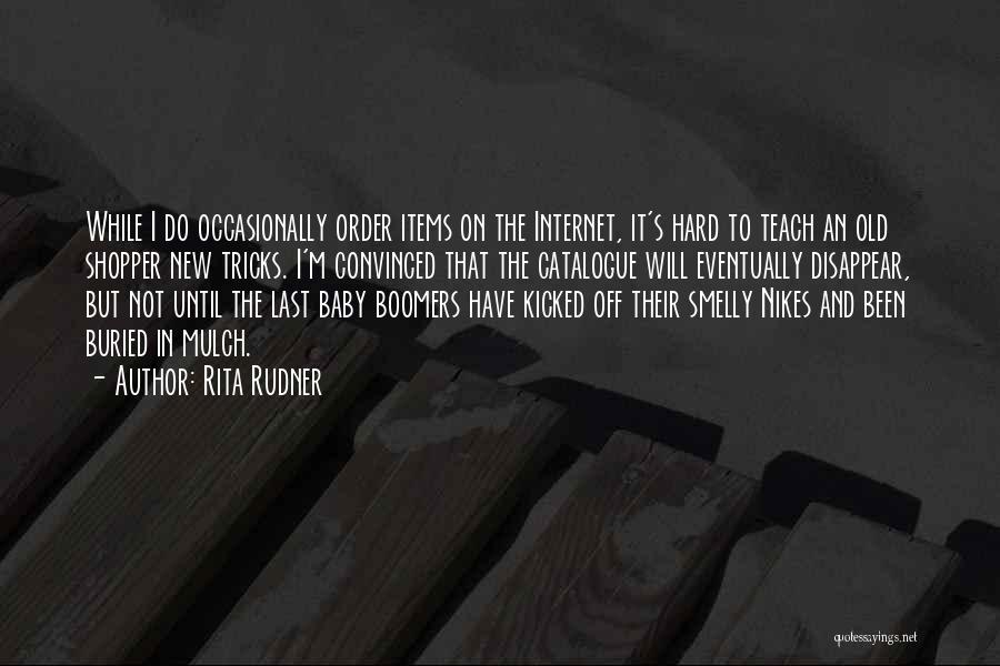 Boomers Quotes By Rita Rudner