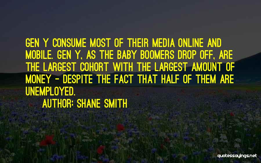 Boomers Quotes By Shane Smith