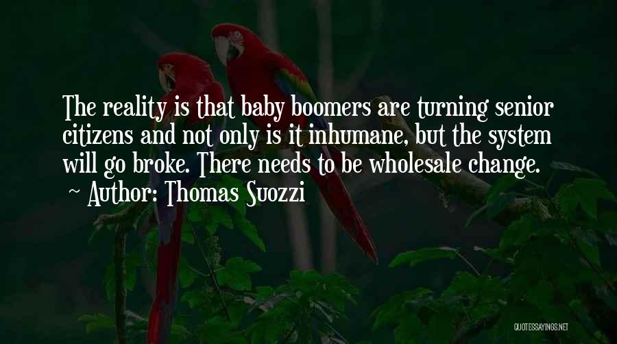 Boomers Quotes By Thomas Suozzi