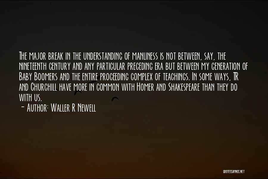 Boomers Quotes By Waller R Newell