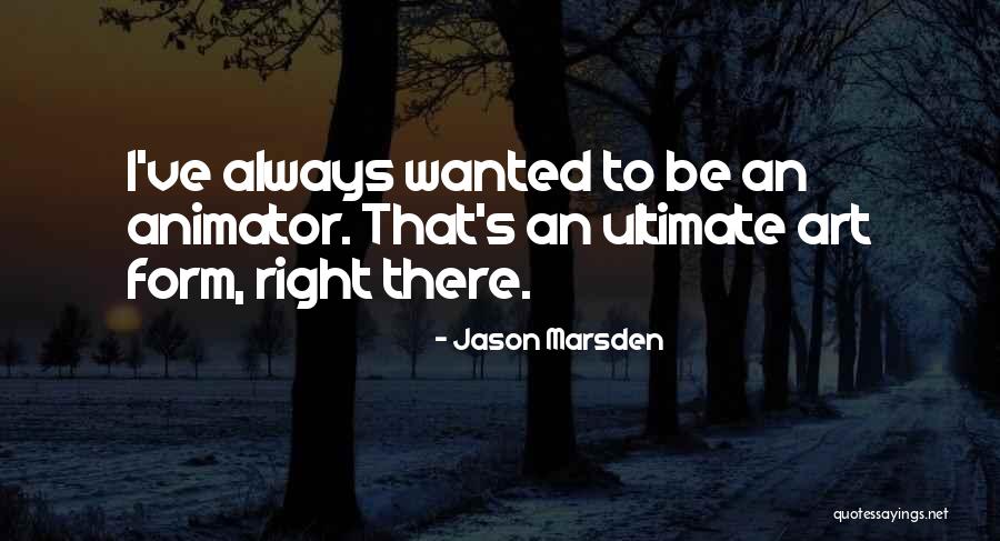 Boomsticks Quotes By Jason Marsden Boomsticks Quotes By Jason Marsden
