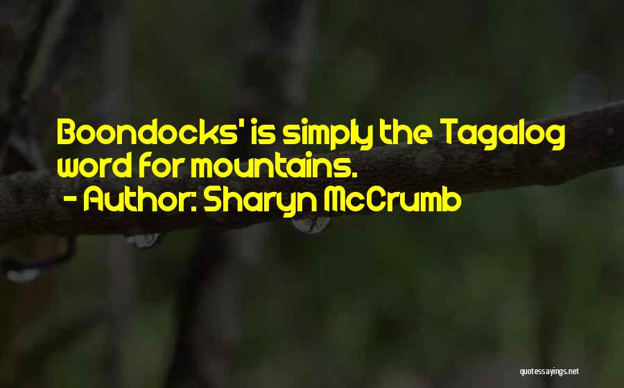Boondocks Quotes By Sharyn McCrumb
