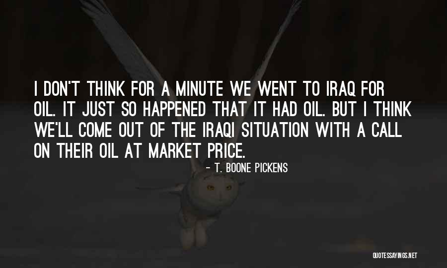 Boone Pickens Quotes By T. Boone Pickens