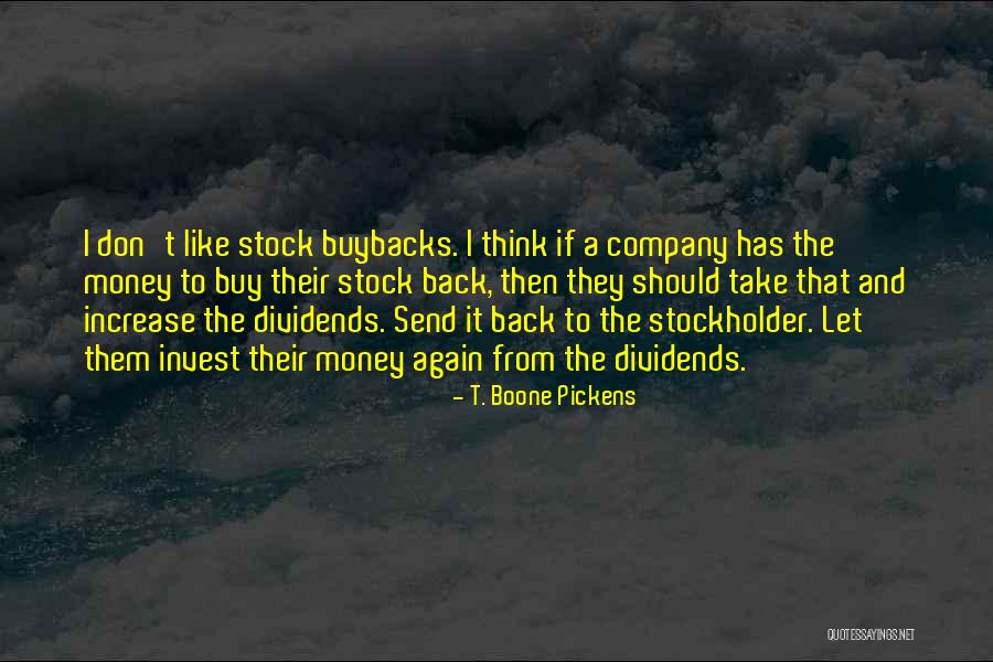 Boone Pickens Quotes By T. Boone Pickens