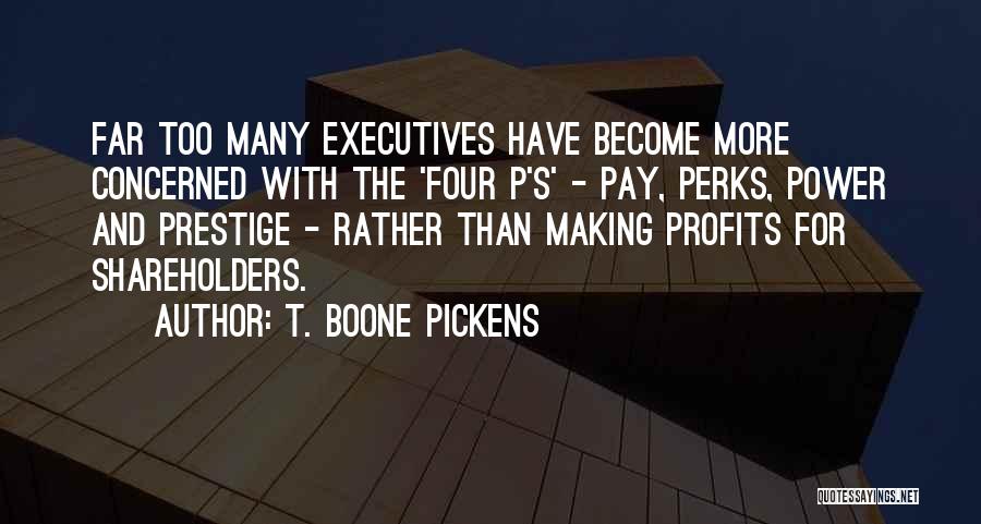 Boone Pickens Quotes By T. Boone Pickens