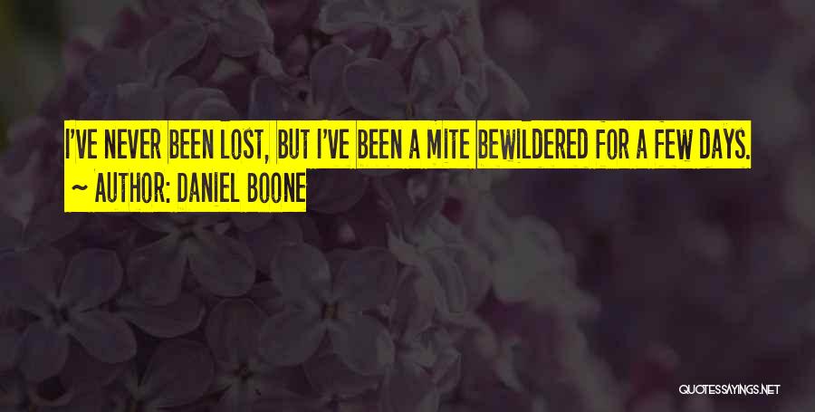 Boone Quotes By Daniel Boone