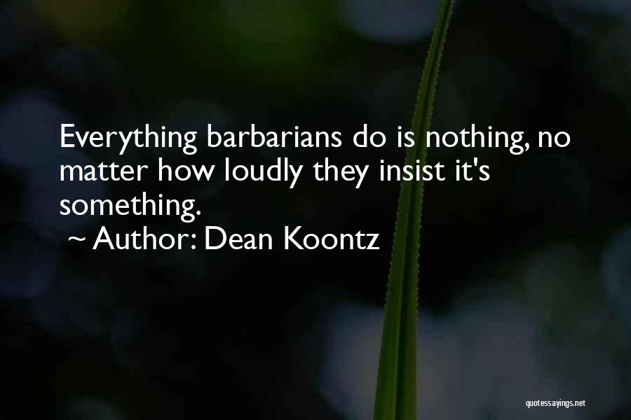 Boone Quotes By Dean Koontz