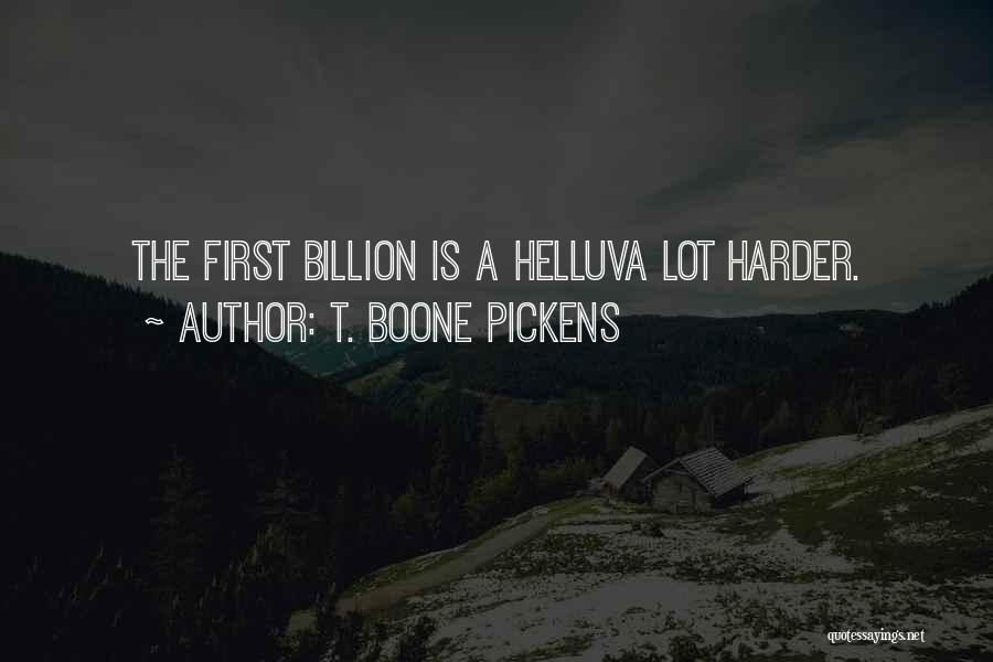 Boone Quotes By T. Boone Pickens