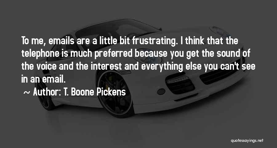 Boone Quotes By T. Boone Pickens