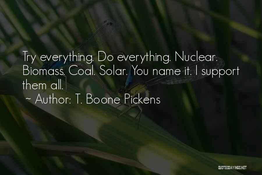 Boone Quotes By T. Boone Pickens