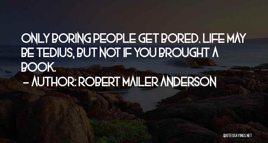 Boonville Quotes By Robert Mailer Anderson